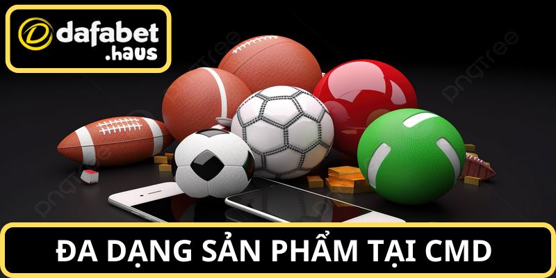 Nhiều bộ môn hot chỉ có tại thể thao CMD